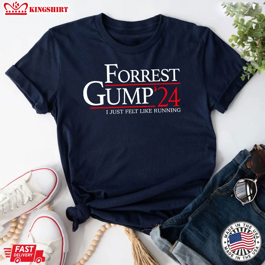 Forrest Gump'24 I Just Felt Like Running T-Shirt