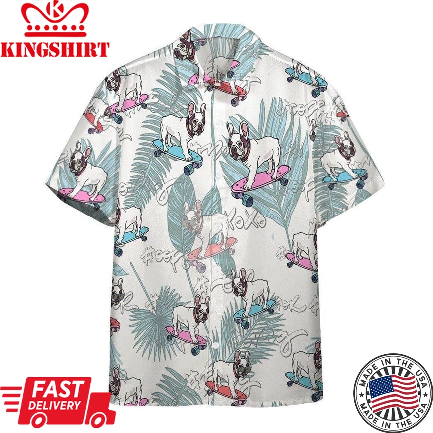 French Bulldog On Skateboard Trendy Hawaiian Shirt