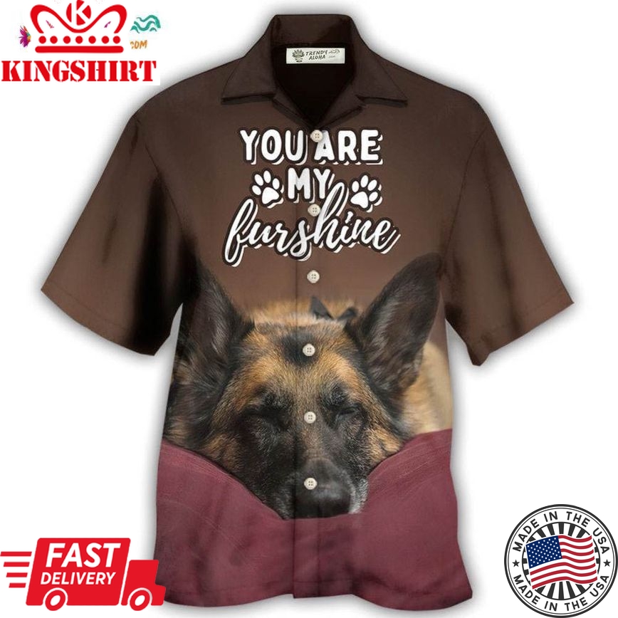 German Shepherd Sleepy Dog You Are My Furshine Hawaiian Shirt