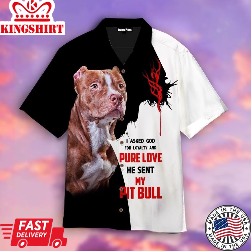 God Sent Me My Pitbull Aloha Hawaiian Shirts For Men And Women |