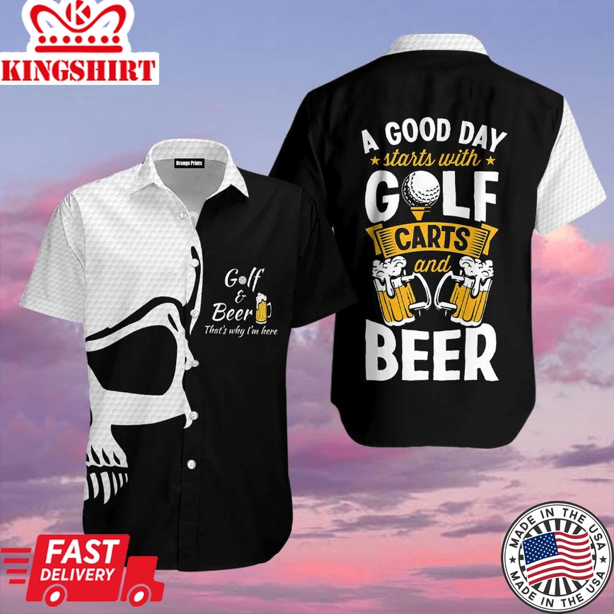 Golf And Beer That's Why I'm Here Trendy Hawaiian Shirt For