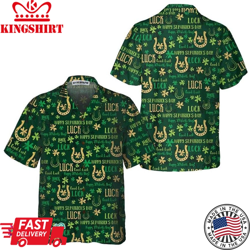 Good Luck St Patrick's Day Hawaiian Shirt, St. Patricks Day Shirt, Cool St Patrick's Day Gift