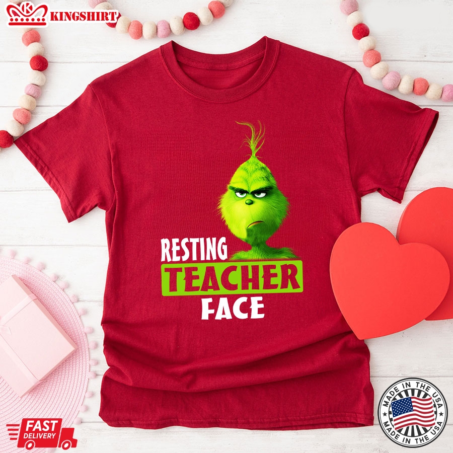 Grinch Resting Teacher Face T-Shirt