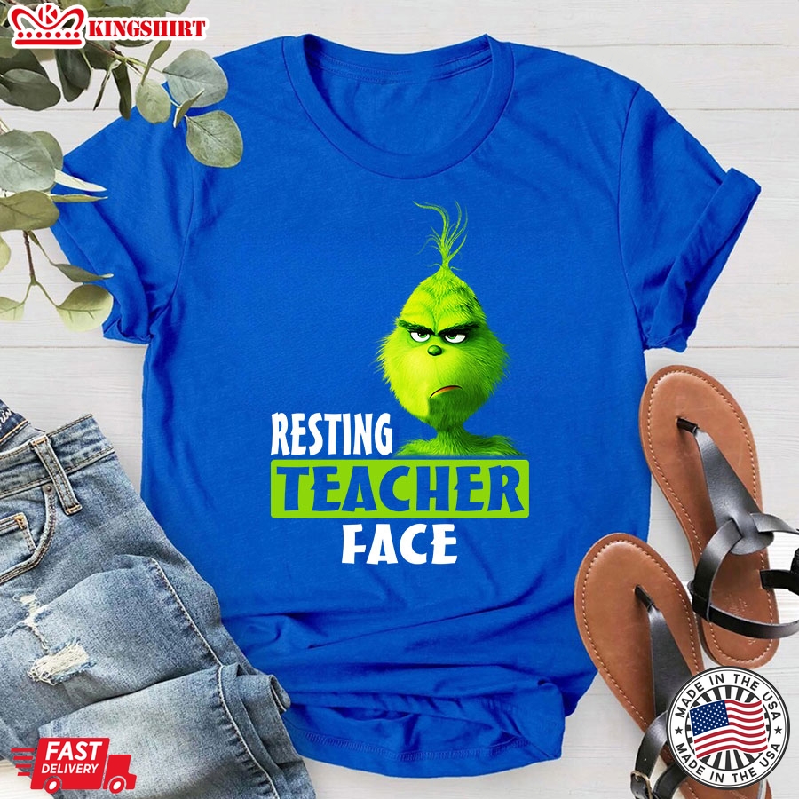 Grinch Resting Teacher Face T-Shirt