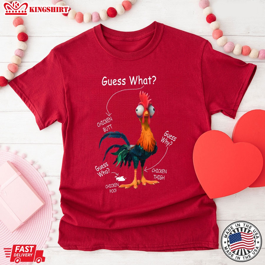 Guess What Chicken Butt Guess Why Guess Who Chicken Poo Chicken Thigh T-Shirt