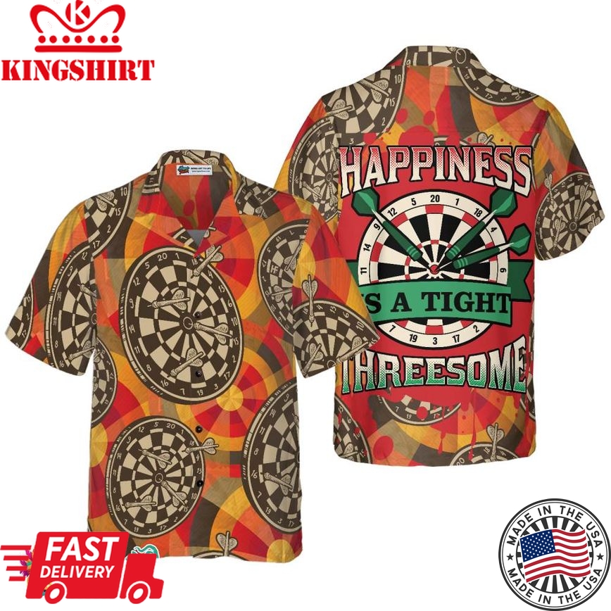 Happiness Is A Tight Threesome Darts Hawaiian Shirt