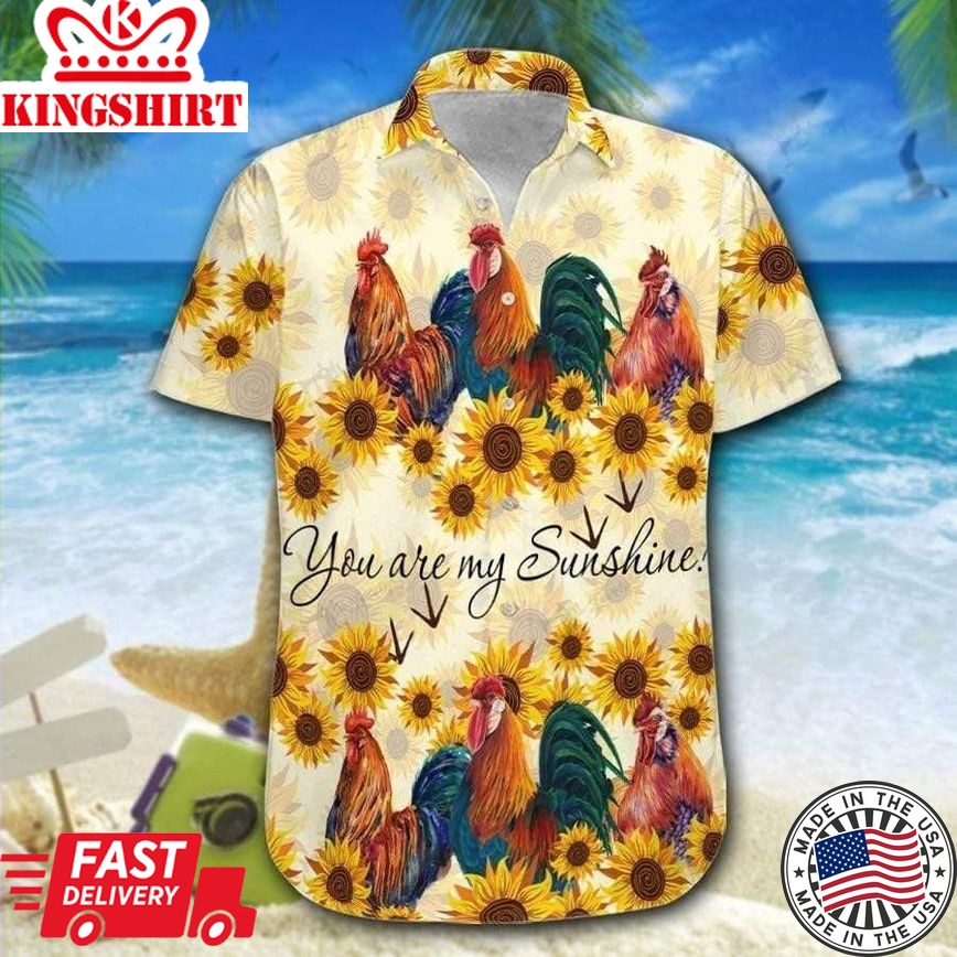 Hawaiian Aloha Shirts Roosters Youre My Sunshine, Chicken Lover Trendy Hawaiian Shirt For Summer Gifts