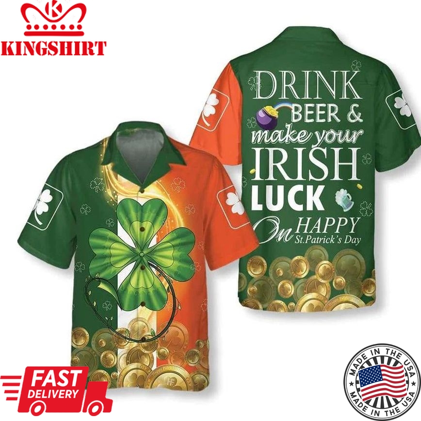 Hawaiian Aloha Shirts St Patrick's Day Beer And Irish Luck, St Patrick's Day Hawaiian Shirt