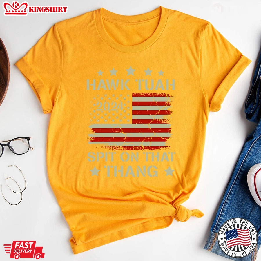 Hawk Tuah 2024 Spit On That Thang Election American Flag T-Shirt