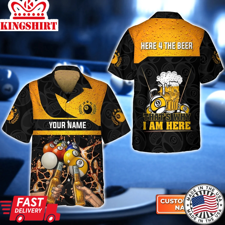 Here 4 The Beer Billiard Team 3D Trendy Hawaiian Shirt, Billiard Team Shirt, Billiard Shirt For Men And Women