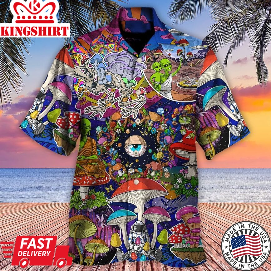 Hippie Mushroom Aliens Stay Hippie Colorful Art Hawaiian Shirt