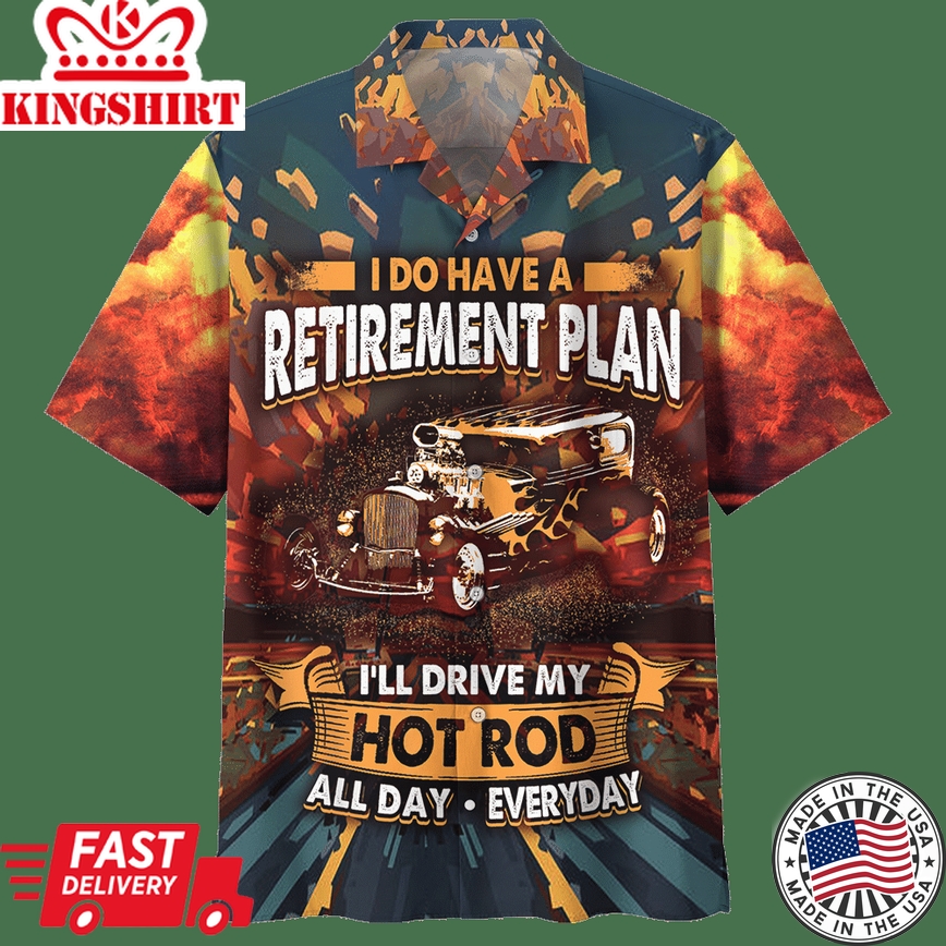 Hot Rod Hawaiian Shirt I'Ll Drive My Hot Rod All Day Everyday Red Hawaii Aloha Shirt