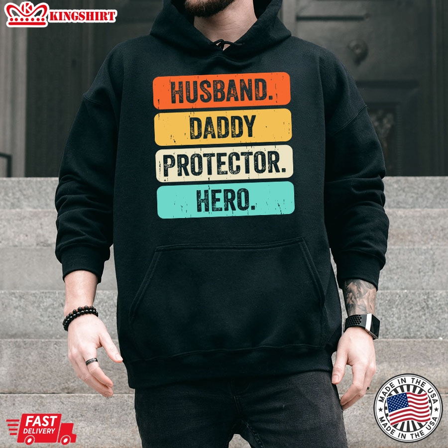 Husband Daddy Protector Hero Dad Gift Father's Day Hoodie