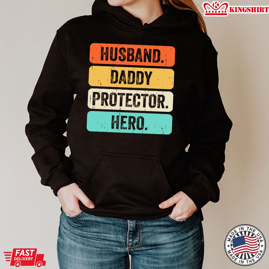 Husband Daddy Protector Hero Dad Gift Father's Day Hoodie