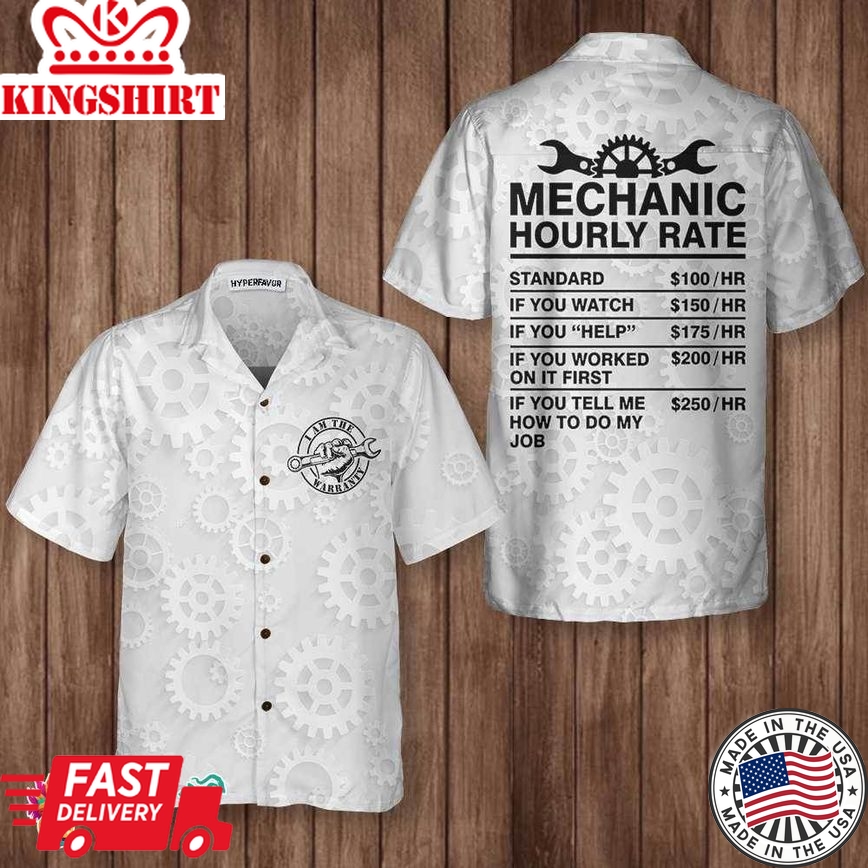 I Am The Warranty Hawaiian Shirt, Black And White Mechanic Shirt