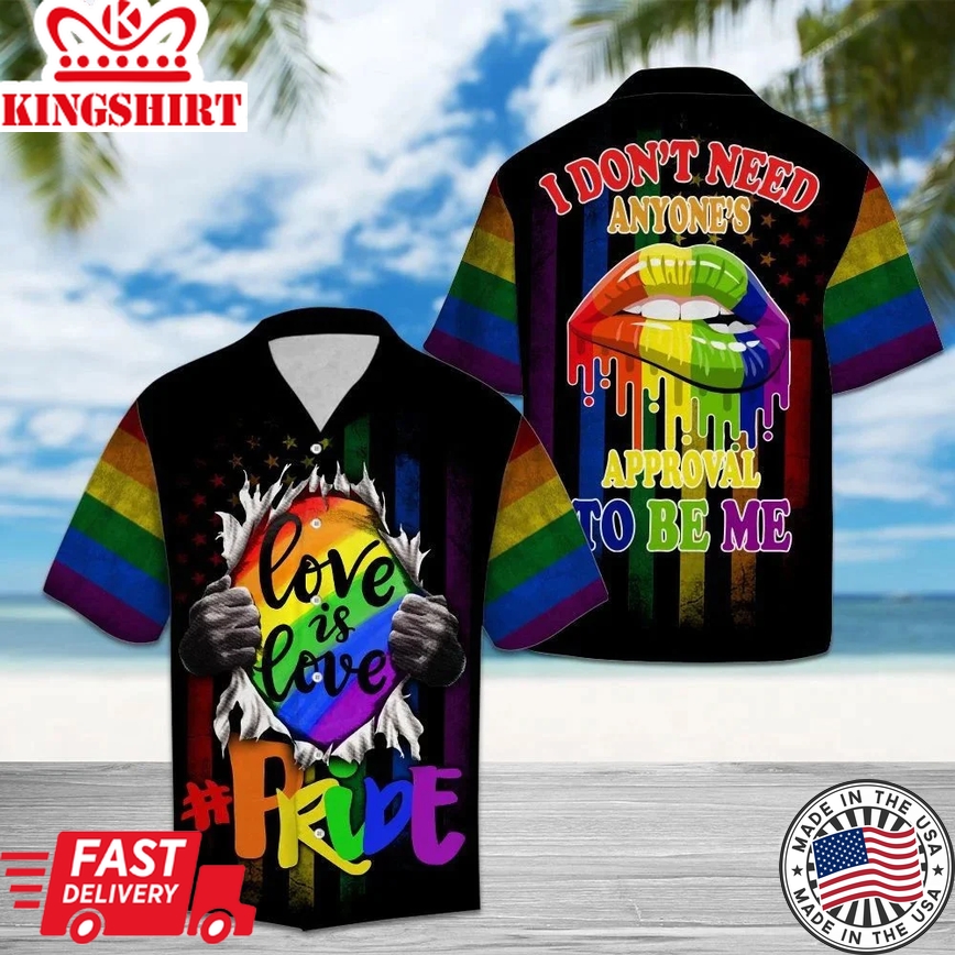 I Don't Need Anyone's Approval To Be Me, Lgbt Aloha Trendy Hawaiian Shirts, Pride Colorful Rainbow Trendy Hawaiian Shirts, Gift For Gaymer And Lesbian