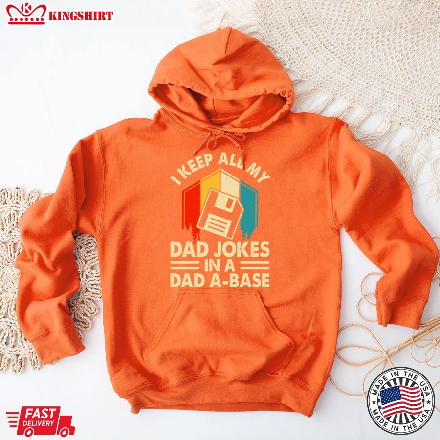 I Keep All My Dad Jokes In A Dad A-Base Vintage Father's Day Hoodie