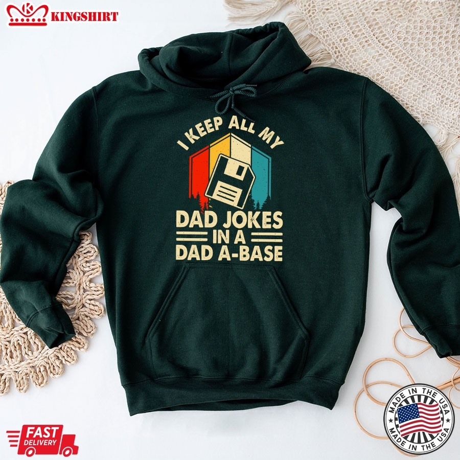 I Keep All My Dad Jokes In A Dad A-Base Vintage Father's Day Hoodie