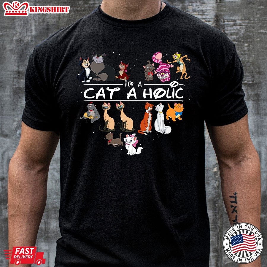 I'm A Cat A Holic Disney Cats T-Shirt