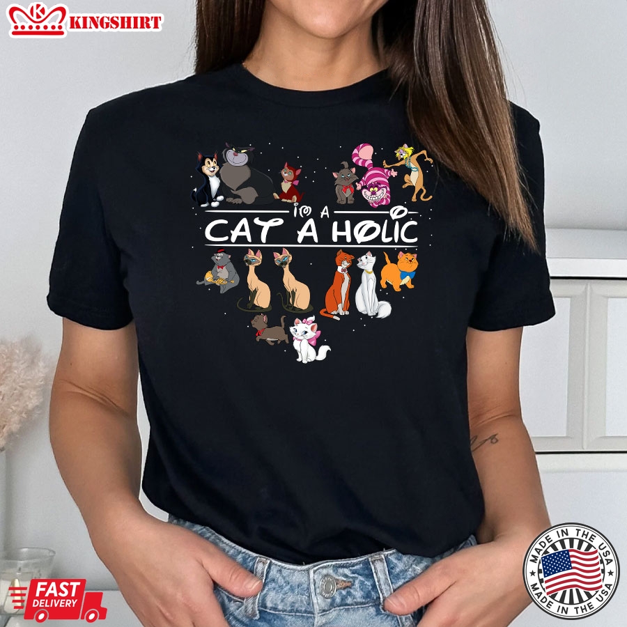 I'm A Cat A Holic Disney Cats T-Shirt