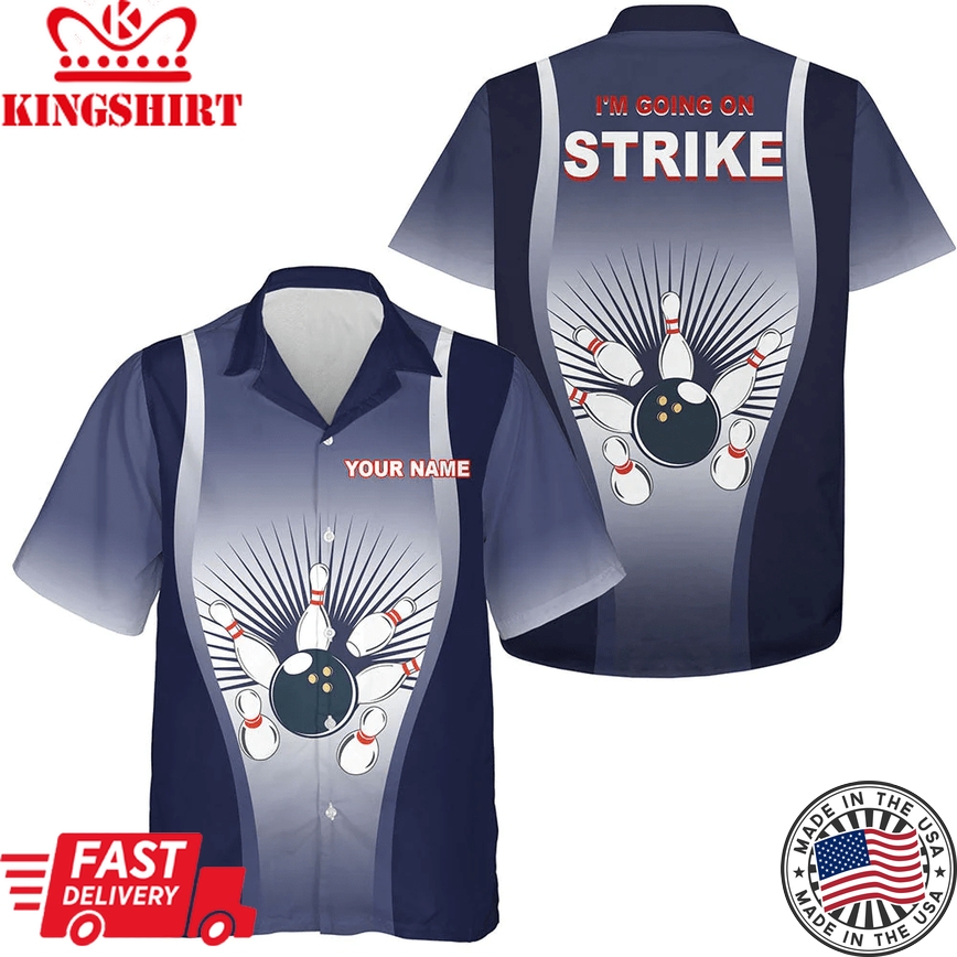 I'm Going On Strike Hawaiian Bowling Shirt For Men Women, Personalized Blue Bowlers Jersey