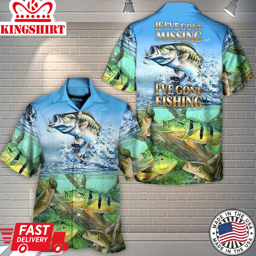 I'Ve Gone Fishing - Hawaiian Shirt