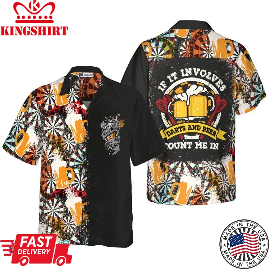 If It Involves Darts And Beer Count Me In Hawaiian Shirt