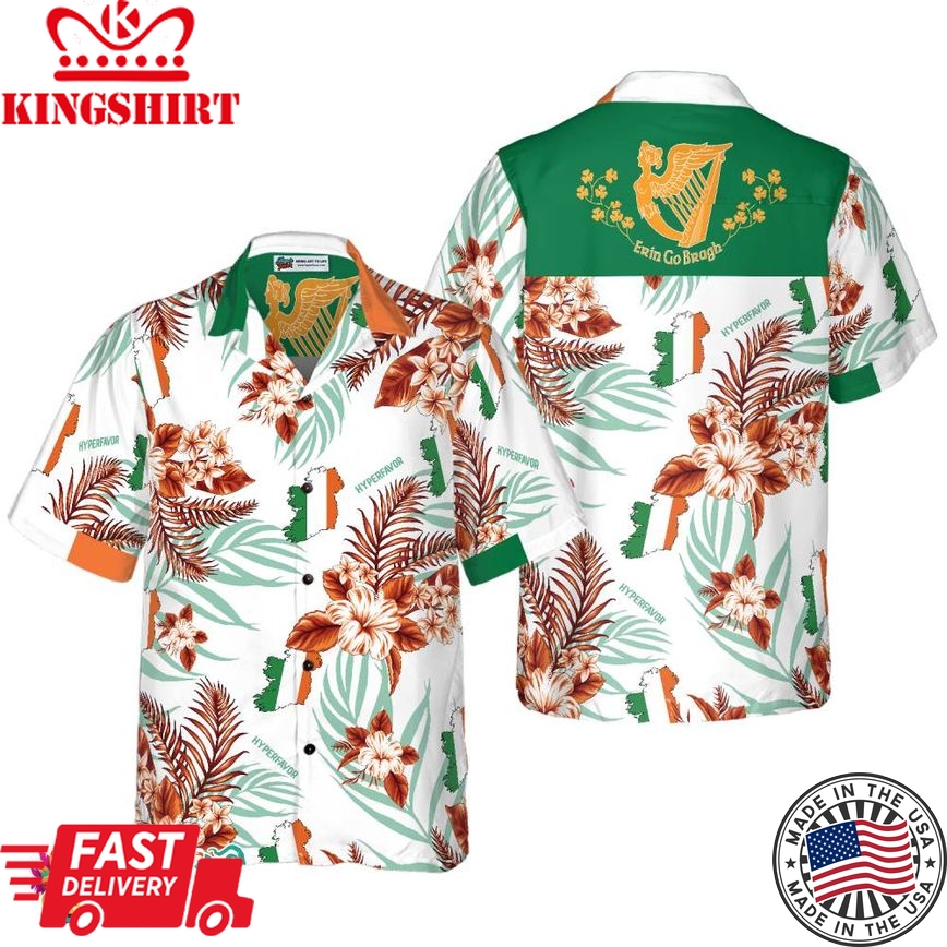 Ireland Forever Erin Go Bragh Flag Hawaiian Shirt