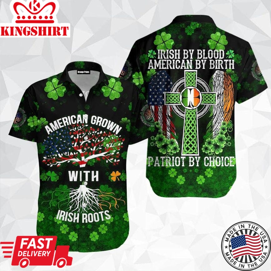 Irish By Blood American By Birth Patriot Patrick Day Trendy Hawaiian Shirt For