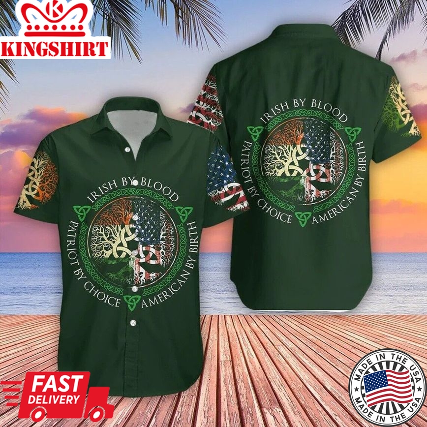 Irish By Blood Irish St Patrick's Day Trendy Hawaiian Shirt