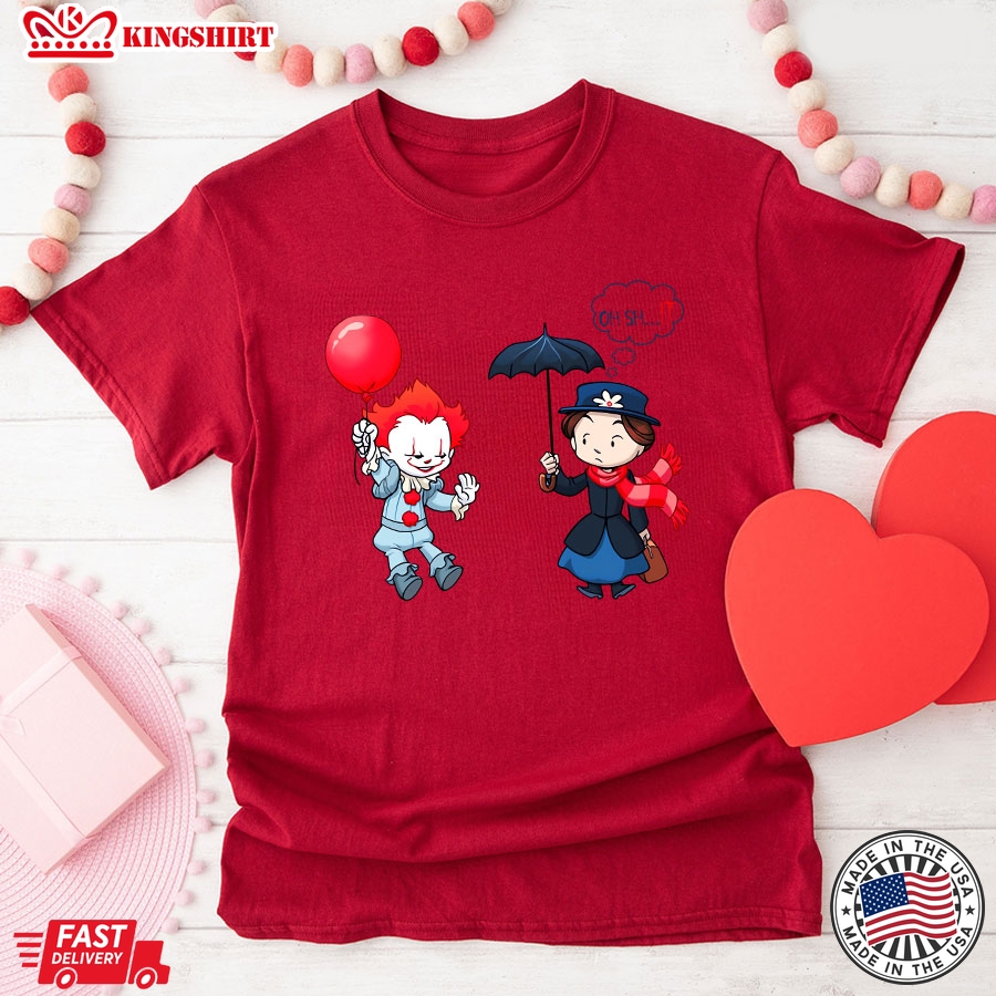 IT Pennywise Balloon And Mary Poppins Umbrella Oh Shit T-Shirt