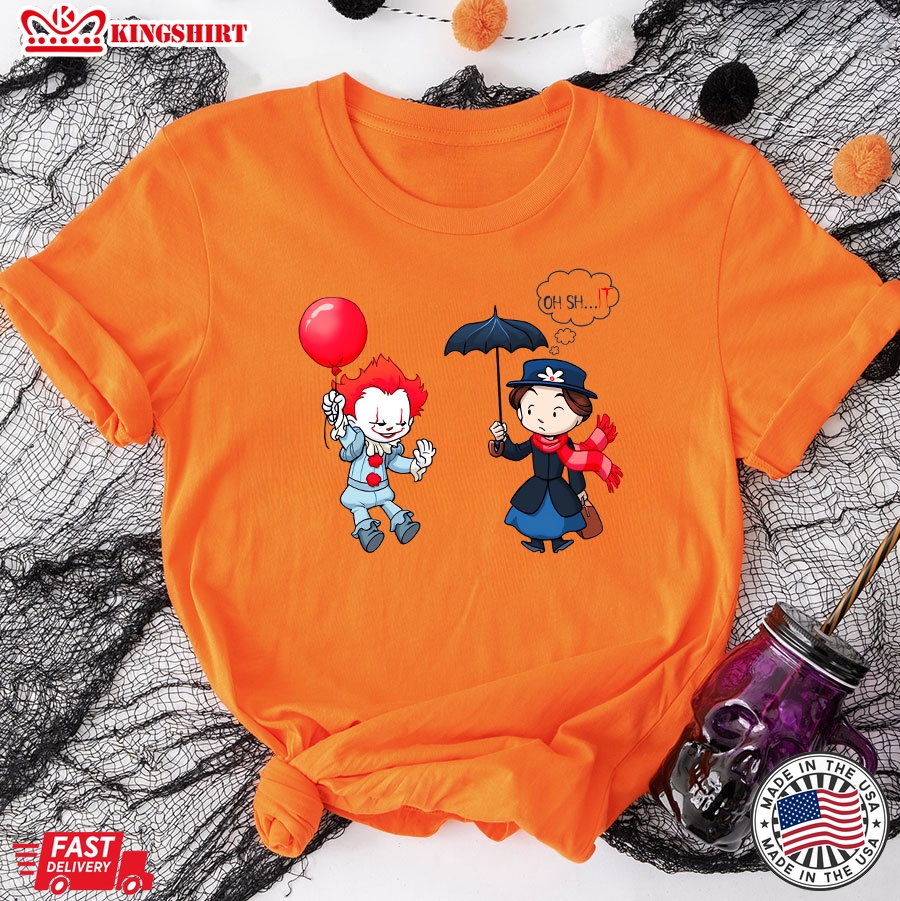 IT Pennywise Balloon And Mary Poppins Umbrella Oh Shit T-Shirt