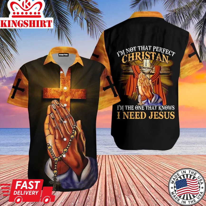 Jesus Trendy Hawaiian Shirts For Men & For Women, Praying Hand I'm Not That Perfect Christian