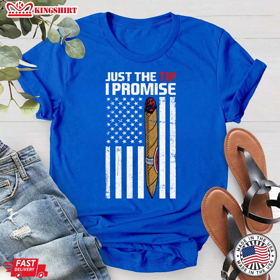 Just The Tip I Promise Cigar Smoke American Flag T-Shirt