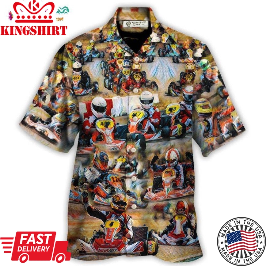 Kart Racing If You'Re In Control, You'Re Not Going Fast Enough Hawaiian Shirt