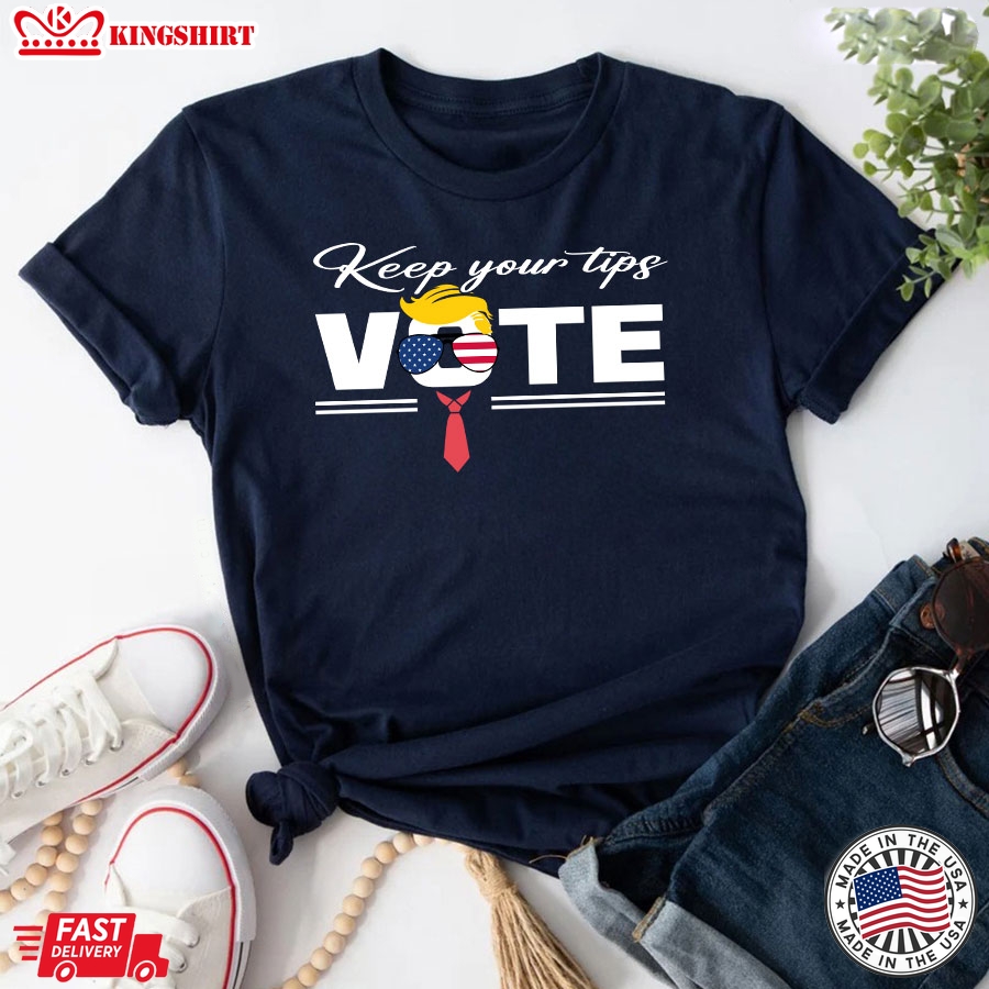 Keep Your Tips Vote Donald Trump 2024 American Flag T-Shirt