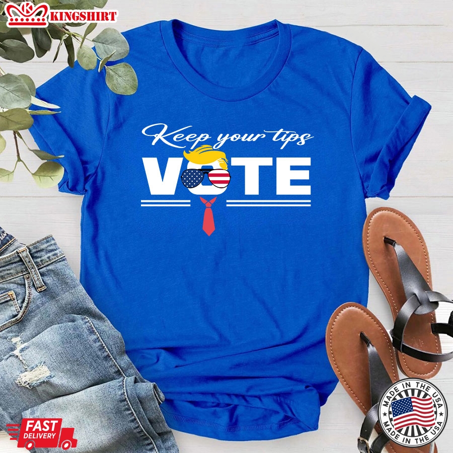 Keep Your Tips Vote Donald Trump 2024 American Flag T-Shirt