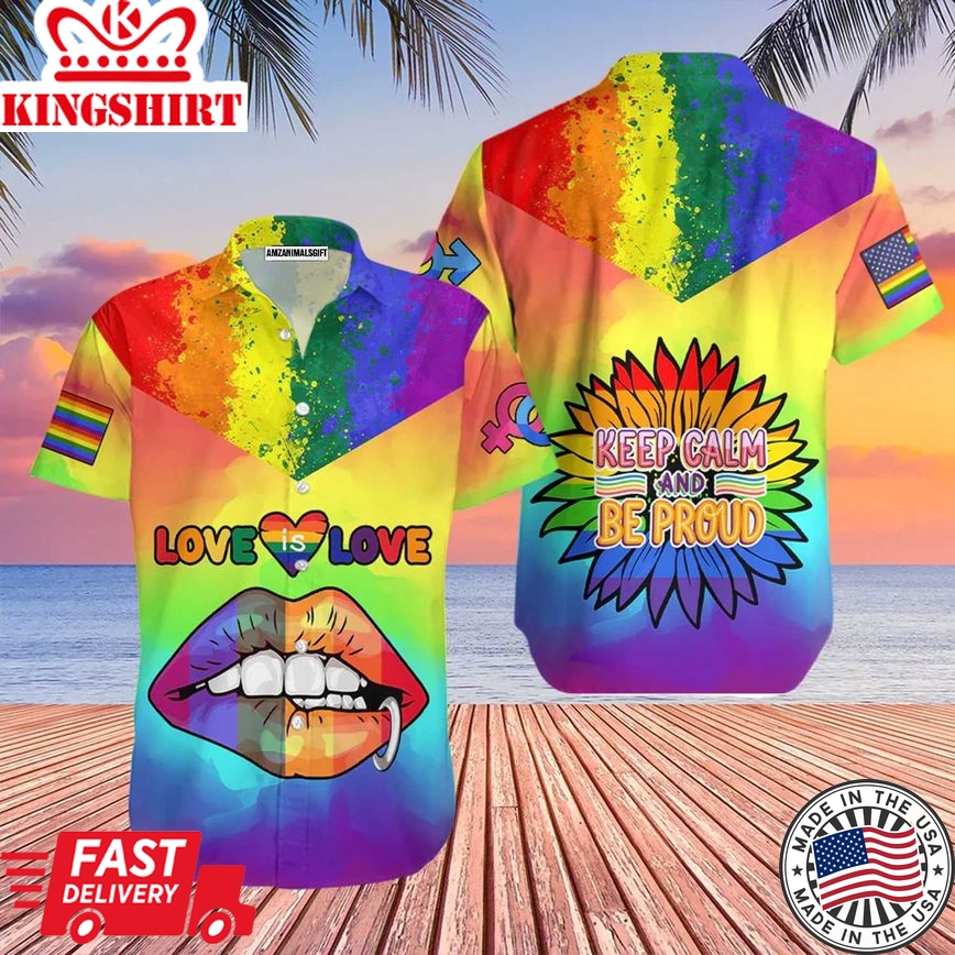 Lgbt Aloha Trendy Hawaiian Shirts For Summer, Sunflower Lips Aloha Trendy Hawaiian Shirts For Men - Love Is Love Keep Calm & Be Proud