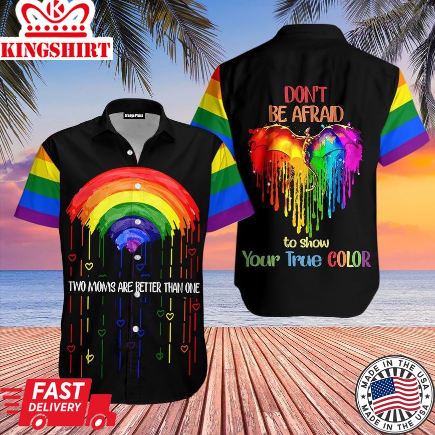 Lgbt Don't Be Afraid To Show Your True Color Hawaiian Shirt | For Men & Women |