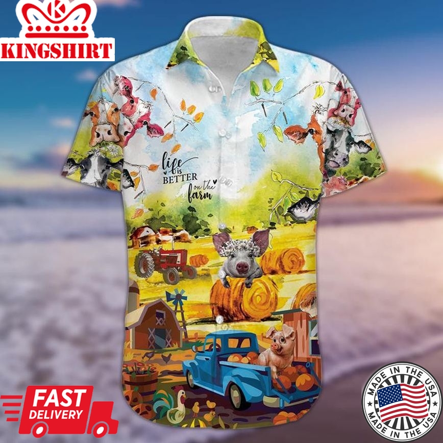 Life Is Better On A Farm Trendy Hawaiian Shirt