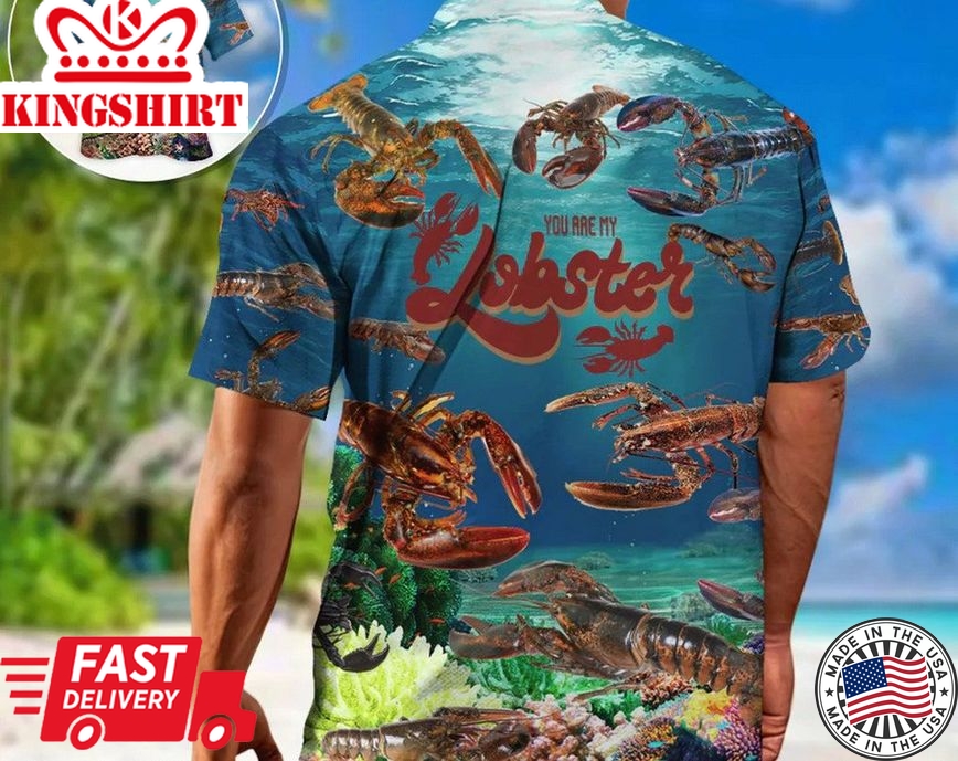 Lobstering You Are My Lobster, Hawaii Shirt Party Summer, Gifts For Bachelor Party, Hawaiian Set Gift, Motivational Trendy Hawaiian Shirt.