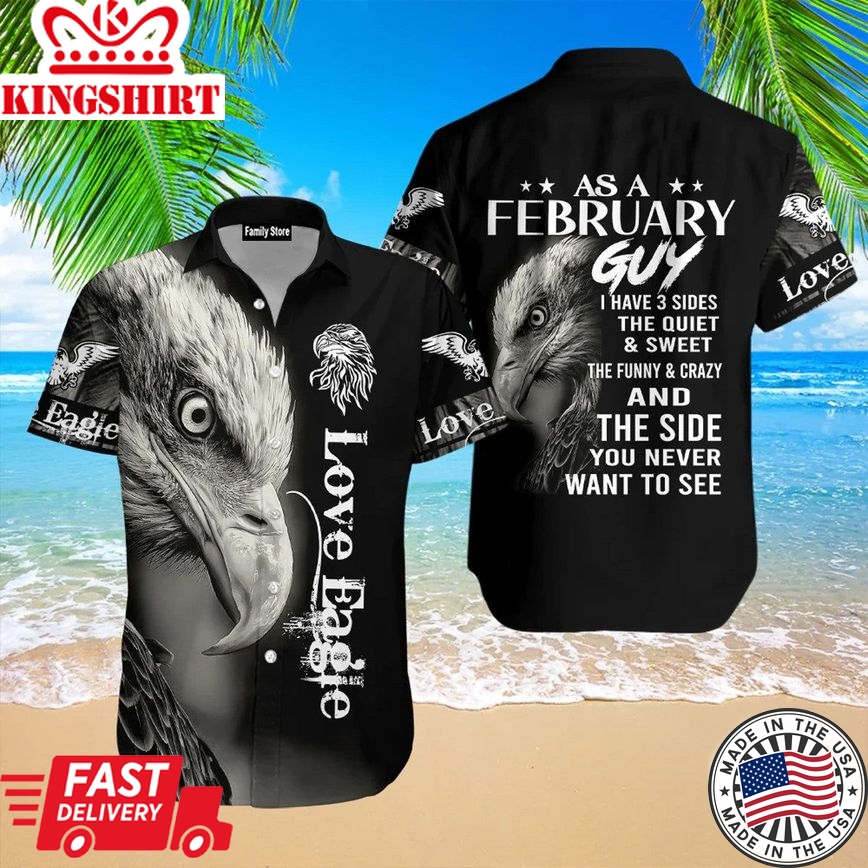 Love Eagle As A February Guy Aloha Hawaiian Shirts