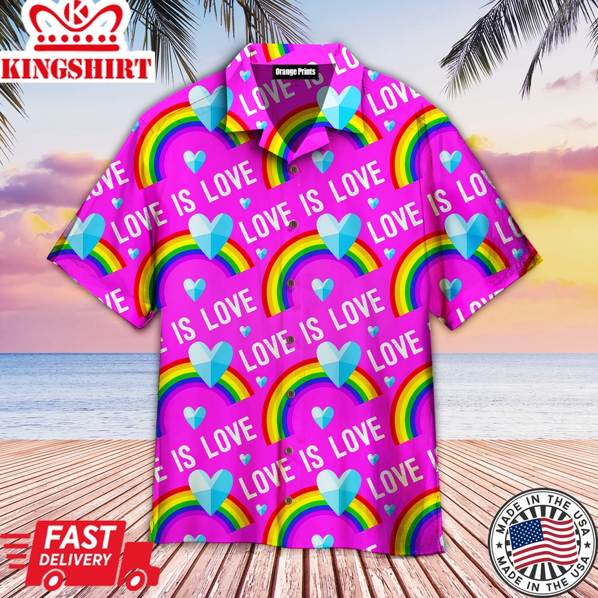 Love Is Love Lgbt Rainbow Aloha Hawaiian Shirts For Men & For Women |