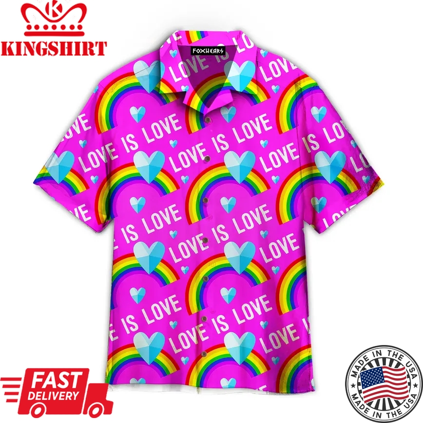 Love Is Love Lgbt Rainbow Trendy Hawaiian Shirt