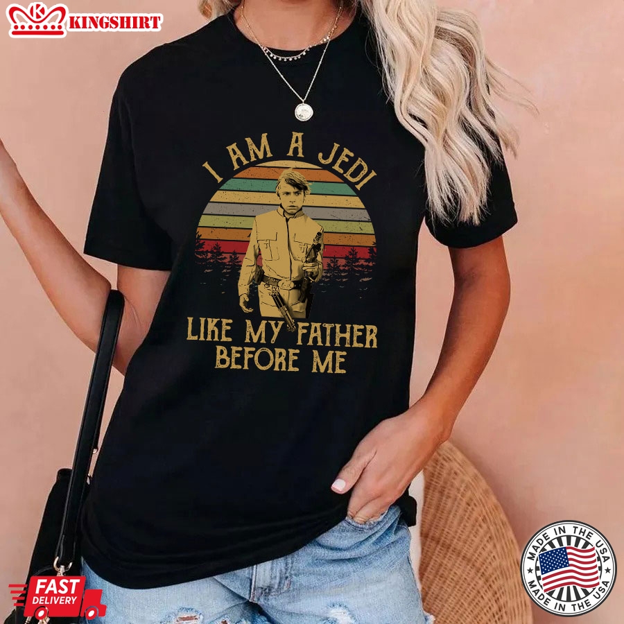 Luke Skywalker I Am A Jedi Like My Father Before Me T-Shirt