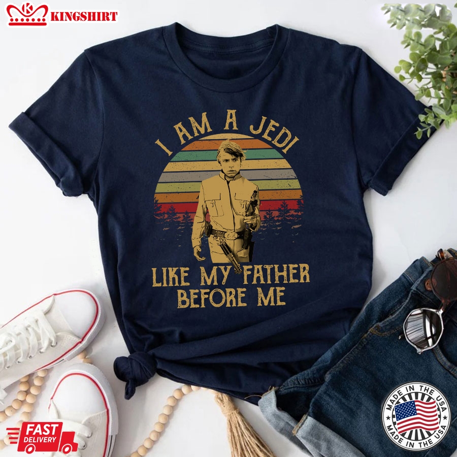 Luke Skywalker I Am A Jedi Like My Father Before Me T-Shirt