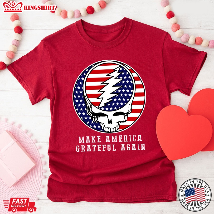 Make America Grateful Again T-Shirt