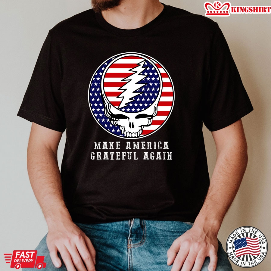 Make America Grateful Again T-Shirt