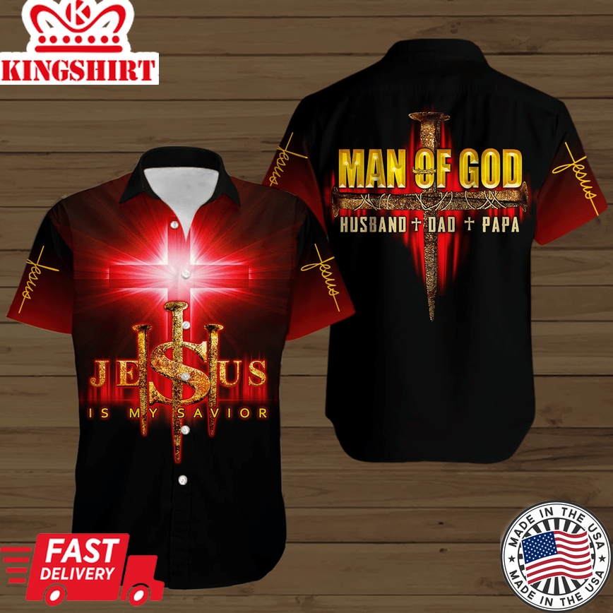 Man Of God Husband Dad Papa Jesus Is My Savior Short Sleeve Hawaiian Shirt