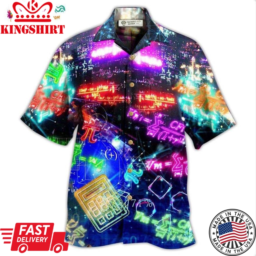 Math Makes Life Better And More Intetresting Hawaiian Shirt